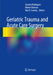 Geriatric Trauma and Acute Care Surgery by Aurelio Rodriguez