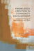 Knowledge Creation in Community Development: Institutional Change in Southeast Asia and Japan by Ayano Hirose Nishihara