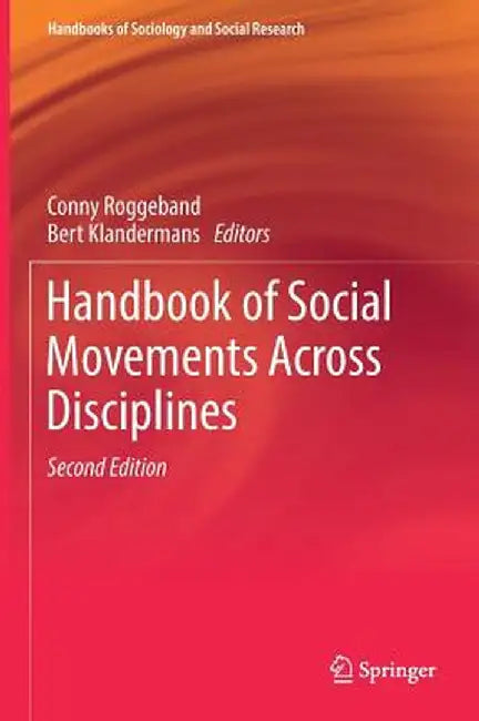Handbook of Social Movements Across Disciplines by Conny Roggeband