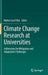 Climate Change Research at Universities: Addressing the Mitigation and Adaptation Challenges by Walter Leal Filho