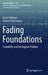 Fading Foundations: Probability and the Regress Problem by David Atkinson