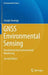 Gnss Environmental Sensing: Revolutionizing Environmental Monitoring by Joseph Awange