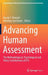 Advancing Human Assessment: The Methodological, Psychological and Policy Contributions of Ets by Randy E. Bennett