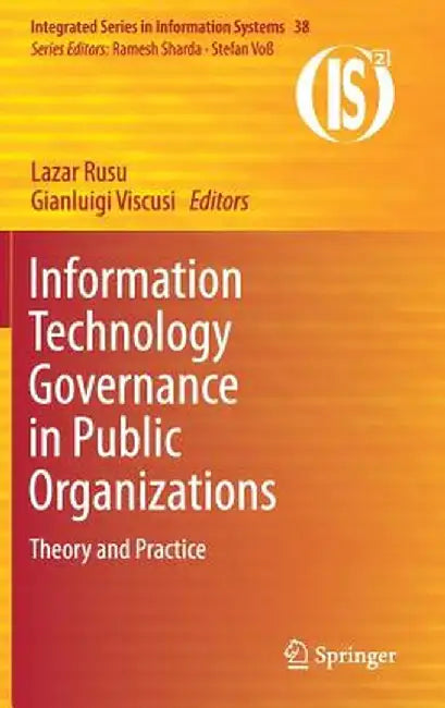 Information Technology Governance in Public Organizations: Theory and Practice by Lazar Rusu