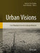 Urban Visions: From Planning Culture to Landscape Urbanism by Carmen Diez-Medina