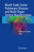 World Trade Center Pulmonary Diseases and Multi-Organ System Manifestations by Anthony M. Szema