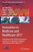 Innovation in Medicine and Healthcare 2017: Proceedings of the 5th Kes International Conference on Innovation in Medicine and Healthcare (Kes-Inmed 20 by Yen-Wei Chen