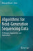 Algorithms for Next-Generation Sequencing Data: Techniques, Approaches, and Applications by Mourad Elloumi