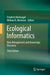 Ecological Informatics: Data Management and Knowledge Discovery by Friedrich Recknagel