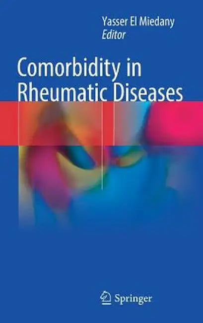 Comorbidity in Rheumatic Diseases by Yasser El Miedany