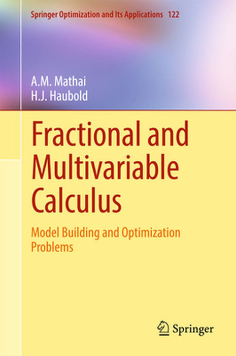 Fractional and Multivariable Calculus: Model Building and Optimization Problems by A.M. Mathai