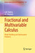 Fractional and Multivariable Calculus: Model Building and Optimization Problems by A.M. Mathai