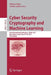 Cyber Security Cryptography and Machine Learning: First International Conference, Cscml 2017, Beer-Sheva, Israel, June 29-30, 2017, Proceedings by Shlomi Dolev