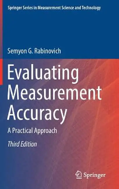 Evaluating Measurement Accuracy: A Practical Approach by Semyon G. Rabinovich