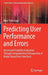 Predicting User Performance and Errors: Automated Usability Evaluation Through Computational Introspection of Model-Based User Interfaces by Marc Halbrügge