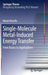 Single-Molecule Metal-Induced Energy Transfer: From Basics to Applications by Narain Karedla