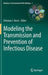 Modeling the Transmission and Prevention of Infectious Disease by Christon J. Hurst