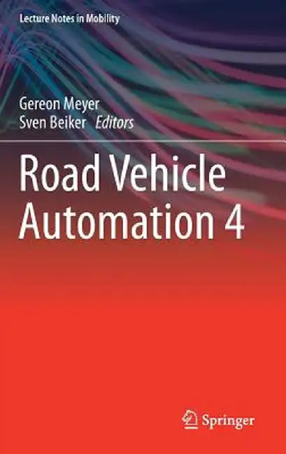 Road Vehicle Automation 4 by Gereon Meyer