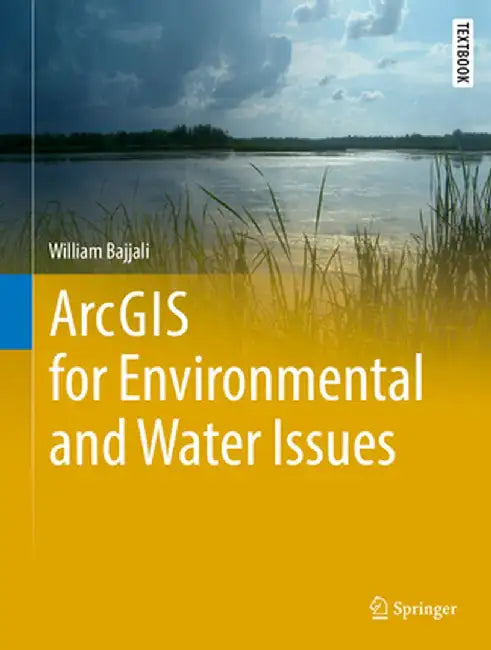 ArcGIS for Environmental and Water Issues by Bajjali