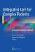 Integrated Care for Complex Patients: A Narrative Medicine Approach by Steven A. Frankel