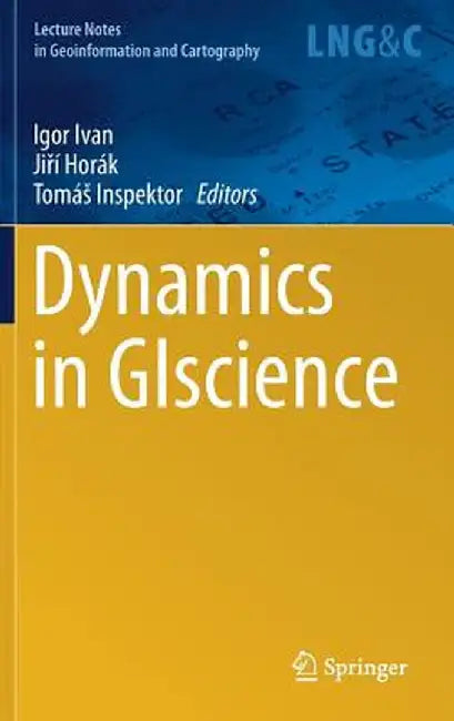 Dynamics in Giscience by Igor Ivan