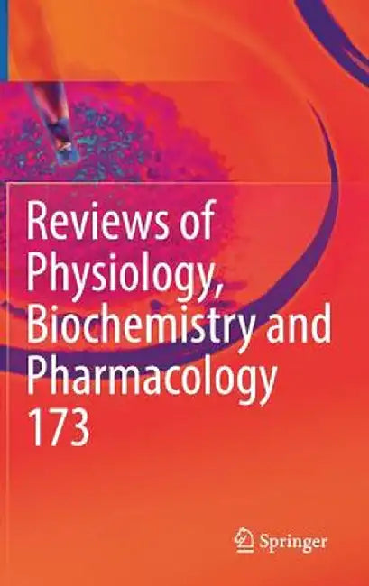Reviews of Physiology, Biochemistry and Pharmacology, Vol. 173 by Bernd Nilius