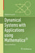 Dynamical Systems with Applications Using Mathematica(r) by Stephen Lynch