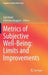 Metrics of Subjective Well-Being: Limits and Improvements by Gaël Brulé