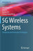 5g Wireless Systems: Simulation and Evaluation Techniques by Yang Yang