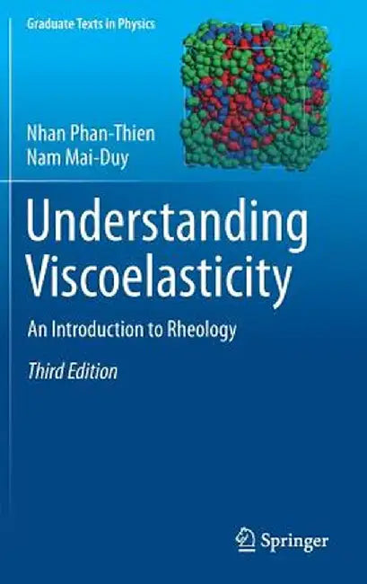 Understanding Viscoelasticity: An Introduction to Rheology by Nhan Phan-Thien