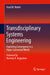Transdisciplinary Systems Engineering: Exploiting Convergence in a Hyper-Connected World by Azad M. Madni