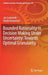Bounded Rationality in Decision Making Under Uncertainty: Towards Optimal Granularity by Joe Lorkowski