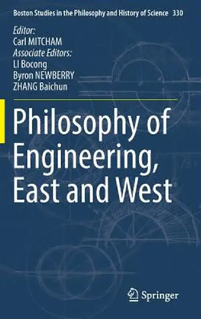 Philosophy of Engineering, East and West by Carl Mitcham