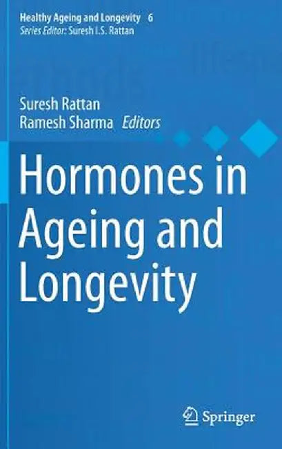 Hormones in Ageing and Longevity by Suresh Rattan