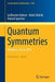 Quantum Symmetries: Metabief, France 2014 by Uwe Franz