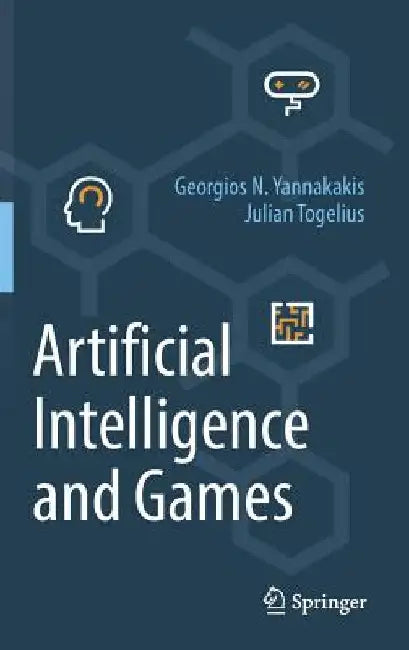 Artificial Intelligence and Games by Georgios N. Yannakakis
