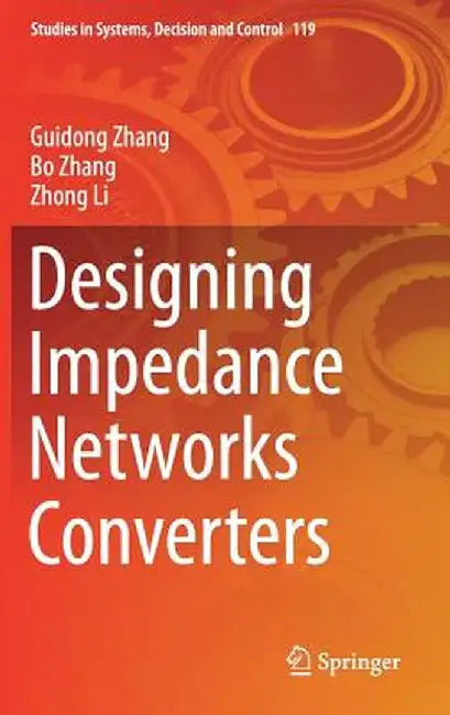 Designing Impedance Networks Converters by Guidong Zhang
