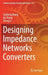 Designing Impedance Networks Converters by Guidong Zhang