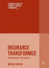 Insurance Transformed: Technological Disruption by Michael Naylor
