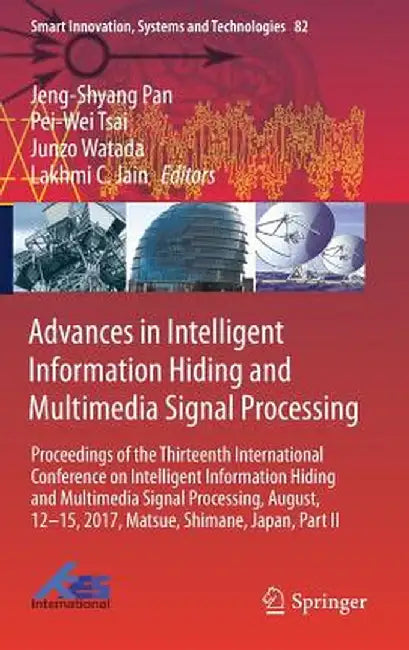 Advances in Intelligent Information Hiding and Multimedia Signal Processing: Proceedings of the Thirteenth International Conference on Intelligent Inf by Jeng-Shyang Pan