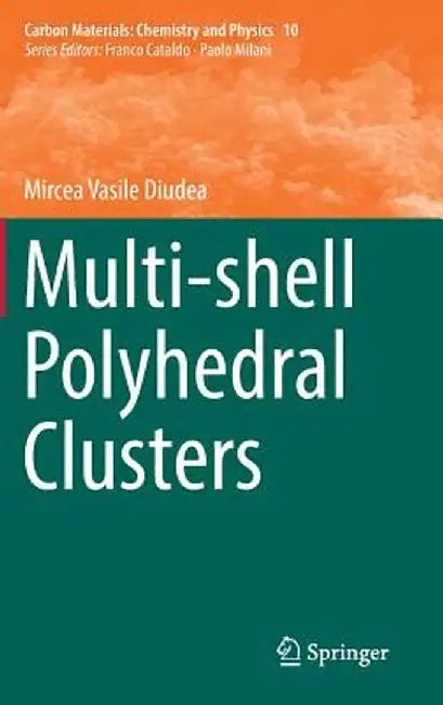 Multi-Shell Polyhedral Clusters by Mircea Vasile Diudea