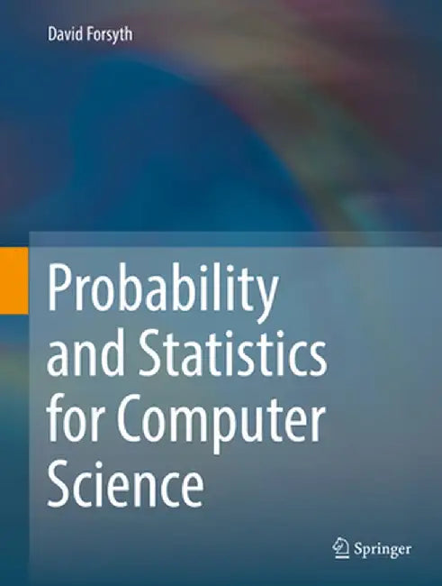 Probability and Statistics for Computer Science by David Forsyth