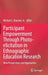 Participant Empowerment Through Photo-Elicitation in Ethnographic Education Research: New Perspectives and Approaches by Michael Lee Boucher Jr