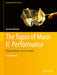 The Topos of Music II: Performance:Theory Software and Case Studies: Computational Music Science by Guerino Mazzola