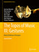 The Topos of Music III: Gestures:Musical Multiverse Ontologies: Computational Music Science by Guerino Mazzola; Ren Guitart; Jocelyn Ho; Alex Lubet; Maria Mannone; Matt Rahaim; Florian Thalman