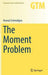 The Moment Problem:: Graduate Texts in Mathematics by Konrad Schmdge
