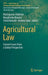 Agricultural Law: Current Issues from a Global Perspective by Mariagrazia Alabrese
