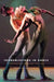 Transmissions in Dance: Contemporary Staging Practices by Lesley Main