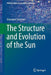 The Structure and Evolution of the Sun by Giuseppe Severino