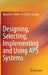Designing, Selecting, Implementing and Using APS Systems by Vincent C. S. Wiers